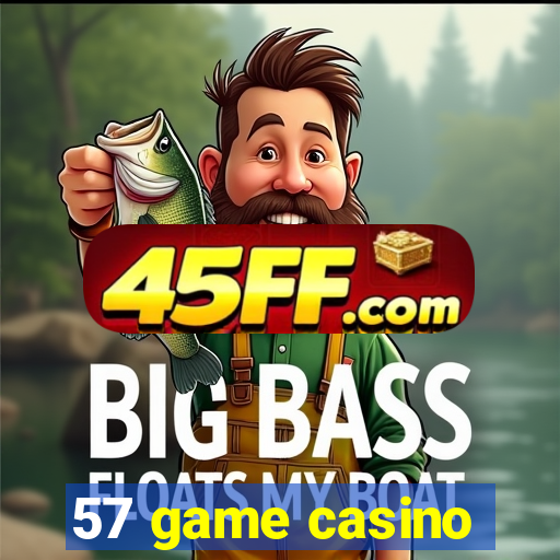 57 game casino